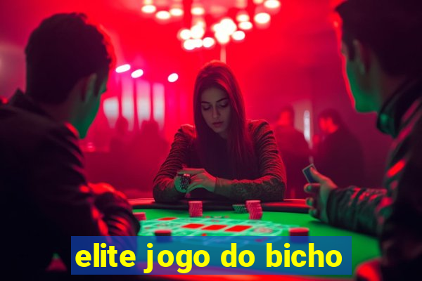 elite jogo do bicho